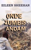 Onde Zumbis Andam (Jornada de Kendra, #1) (eBook, ePUB)