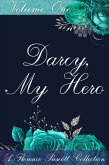 Darcy, My Hero: A Pride and Prejudice Sensual Intimate Collection (The Florence Prescott Collection, #1) (eBook, ePUB)