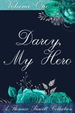 Darcy, My Hero: A Pride and Prejudice Sensual Intimate Collection (The Florence Prescott Collection, #1) (eBook, ePUB) Darcy, My Hero: A Pride and Prejudice Sensual Intimate Collection (The Florence Prescott Collection, #1) (eBook, ePUB)