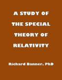 A Study Of The Special Theory Of Relativity (eBook, ePUB)