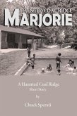 Marjorie (Haunted Coal Ridge, #7) (eBook, ePUB) Marjorie (Haunted Coal Ridge, #7) (eBook, ePUB)