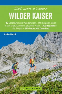 Bruckmann Wanderführer: Zeit zum Wandern Wilder Kaiser (eBook, ePUB) - Mandl, Heiko