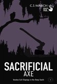 Sacrificial Axe: Voodoo Cult Slayings in the Deep South (Dead True Crime, #1) (eBook, ePUB)