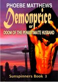 Demonprice, or, Doom of the Penultimate Husband (Sunspinners, #3) (eBook, ePUB)