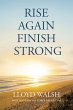 RISE AGAIN FINISH STRONG (eBook, ePUB) - Bild 1