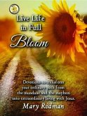 Live Life in Full Bloom (eBook, ePUB)