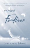 Carried By a Feather (eBook, ePUB)