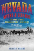 Nevada Myths and Legends (eBook, ePUB) Nevada Myths and Legends (eBook, ePUB)