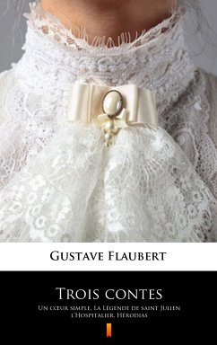 Trois contes (eBook, ePUB) - Flaubert, Gustave