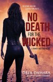 No Death for the Wicked (The Trinity Missions, #2) (eBook, ePUB)