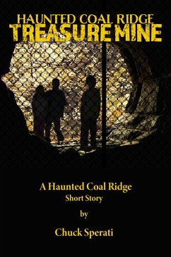 Treasure Mine (Haunted Coal Ridge, #6) (eBook, ePUB) - Sperati, Chuck