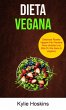 Dieta Vegana: Deliziose Ricette Vegane... - Bild 1