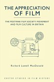 The Appreciation of Film (eBook, ePUB)
