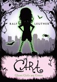 Cara - Ghost Girls are Green (Cara the Ghost Girl, #3) (eBook, ePUB)