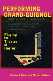 Performing Grand-Guignol (eBook, ePUB)