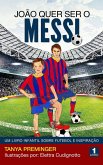 João quer ser o Messi (eBook, ePUB)