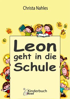 Leon geht in die Schule (eBook, ePUB) - Nahles, Christa