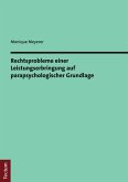 Rechtsprobleme einer Leistungserbringung auf parapsychologischer Grundlage (eBook, PDF)