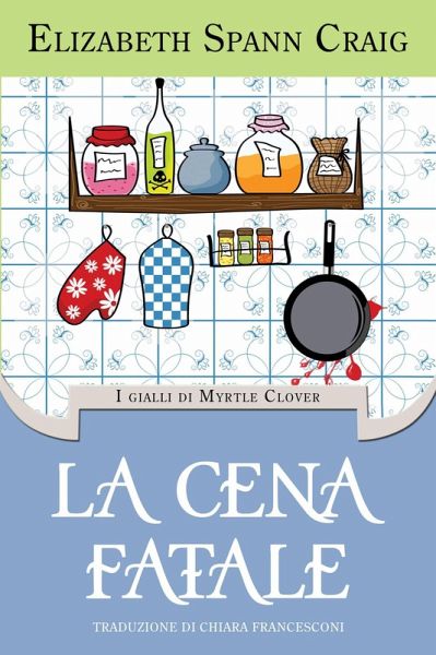 La cena fatale (Myrtle Clover) (eBook, ePUB)