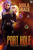 Port Hole (Team Eight: Origins, #6) (eBook, ePUB)