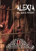 Alexia - Dr. Goe's Patient (eBook, ePUB) Alexia - Dr. Goe's Patient (eBook, ePUB)
