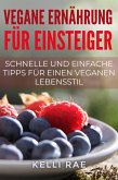 Vegane Ernährung für Einsteiger (eBook, ePUB)