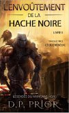 L'Envoûtement de la Hache Noire (Légendes du Nain Sans Nom) (eBook, ePUB)