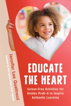 Educate the Heart (eBook, ePUB) - Quattrucci, Jennifer Lee