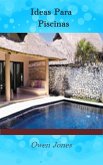 Ideas Para Piscinas (Como hacer...) (eBook, ePUB) Ideas Para Piscinas (Como hacer...) (eBook, ePUB)