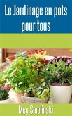 Le jardinage en pots pour tous (No Collection/Series) (eBook, ePUB)
