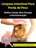 Limpeza Intestinal Para Perda de Peso (eBook, ePUB)