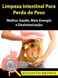 Cover Limpeza Intestinal Para Perda de Peso (eBook, ePUB)
