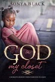 God in My Closet: One Woman's Journey from Darkness to Light (eBook, ePUB)