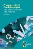 Pharmaceutical Crystallography (eBook, ePUB)