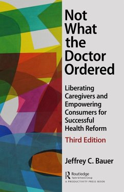 Not What the Doctor Ordered (eBook, ePUB) - Bauer, Jeffrey C.