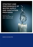 Strategy and Performance of Water Supply and Sanitation Providers (eBook, PDF) Strategy and Performance of Water Supply and Sanitation Providers (eBook, PDF)