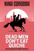 Dead Men Don't Eat Quiche (Martin and Owen Funny Romantic Mysteries, #2) (eBook, ePUB)