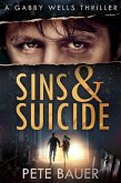 Sins & Suicide (Gabby Wells Thriller, #3) (eBook, ePUB)