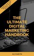 The Ultimate Digital Marketing Handbook... - Bild 1