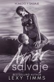 Amor Salvaje (Húmedo y Salvaje, #2) (eBook, ePUB)