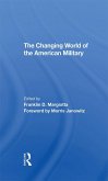 The Changing World Of The American Military (eBook, ePUB)