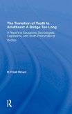 The Transition Of Youth To Adulthood: A Bridge Too Long (eBook, PDF)