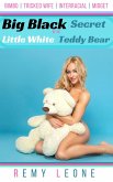Big Black Secret in the Little White Teddy Bear (eBook, ePUB) Big Black Secret in the Little White Teddy Bear (eBook, ePUB)