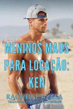 Meninos Maus para Locação: Ken (eBook, ePUB) - Ayala, Rachelle