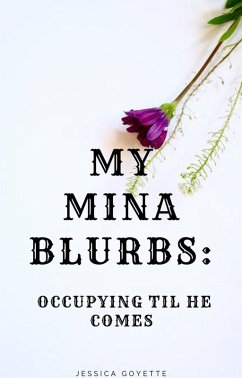 My Mina Blurbs (eBook, ePUB) - Goyette, Jessica