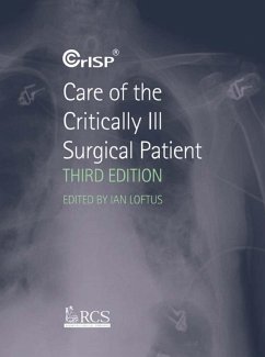 Care of the Critically Ill Surgical Patient (eBook, ePUB) - Loftus, Ian