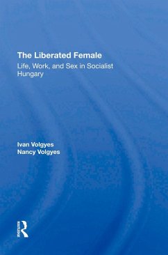 The Liberated Female (eBook, ePUB) - Volgyes, Ivan