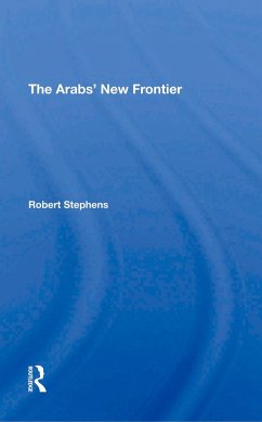 The Arabs' New Frontier (eBook, ePUB) - Stephens, Robert