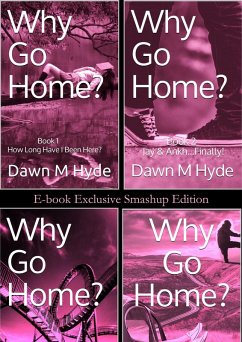 Why Go Home? Smashup (eBook, ePUB) - Hyde, Dawn M