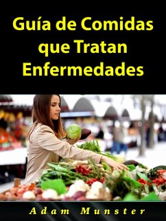 Guia de Comidas que Tratan Enfermedades (eBook, ePUB) - Entertainment, Hiddenstuff